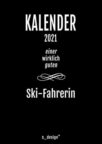 Kalender 2021 für Ski-Fahrer / Ski-Fahrerin: DIN A4 Tagesplaner / Wochenplaner / Terminkalender für das ganze Jahr: Termin-Planer / Termin-Buch / ... von 7 bis 21 Uhr (4 Termine pro Stunde)