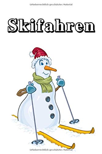 Skifahren: 'Schneemann fährt Ski' Wintersport Snowboarden | Notizbuch für Notizen, Termine, Skizzen, Zeichnungen oder Tagebuch | Geschenk zu Geburtstag oder Weihnachten | 100 Seiten liniert